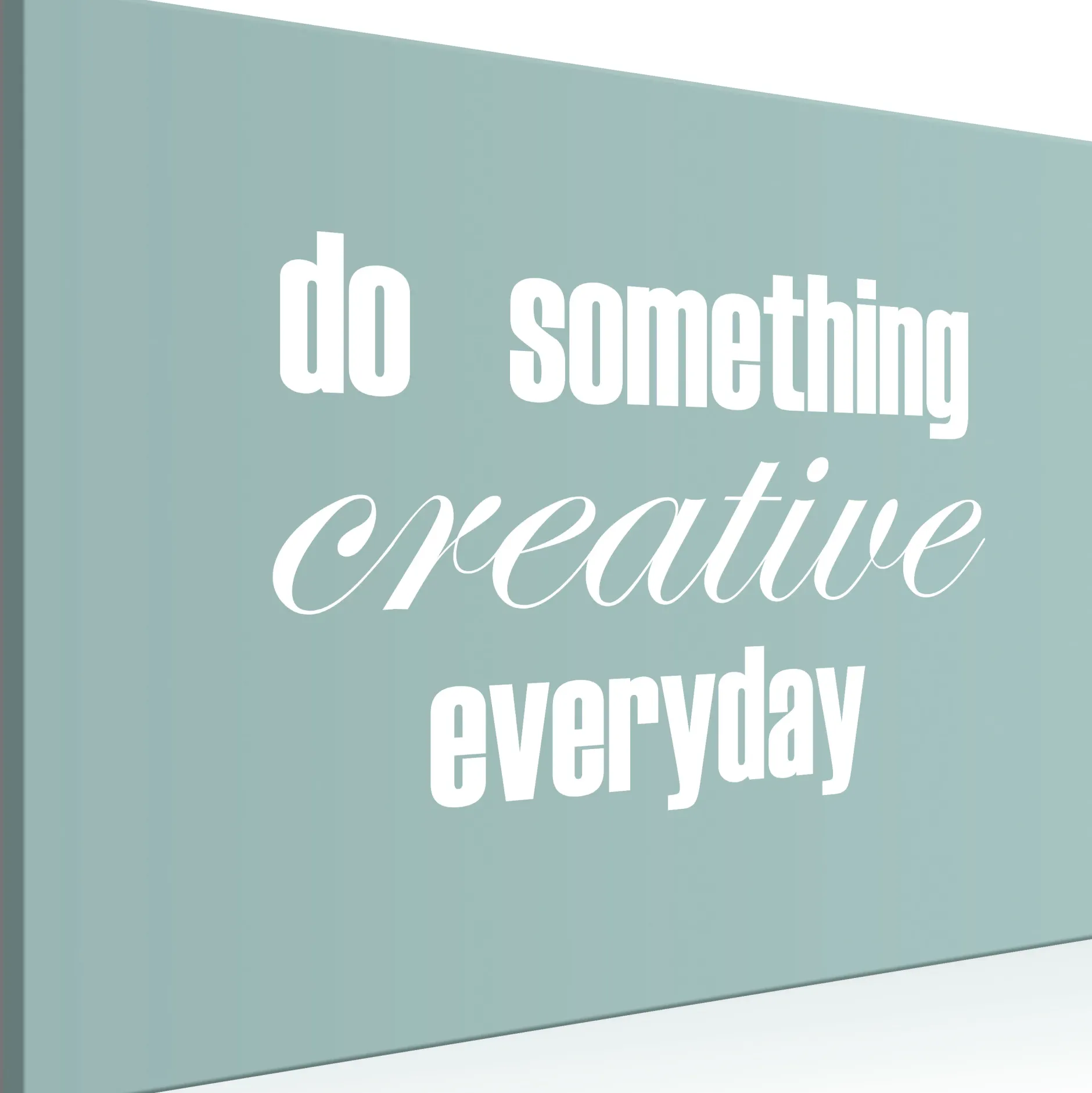 Kunstdruck auf Leinwand 'Do Something Creative Everyday Wide'