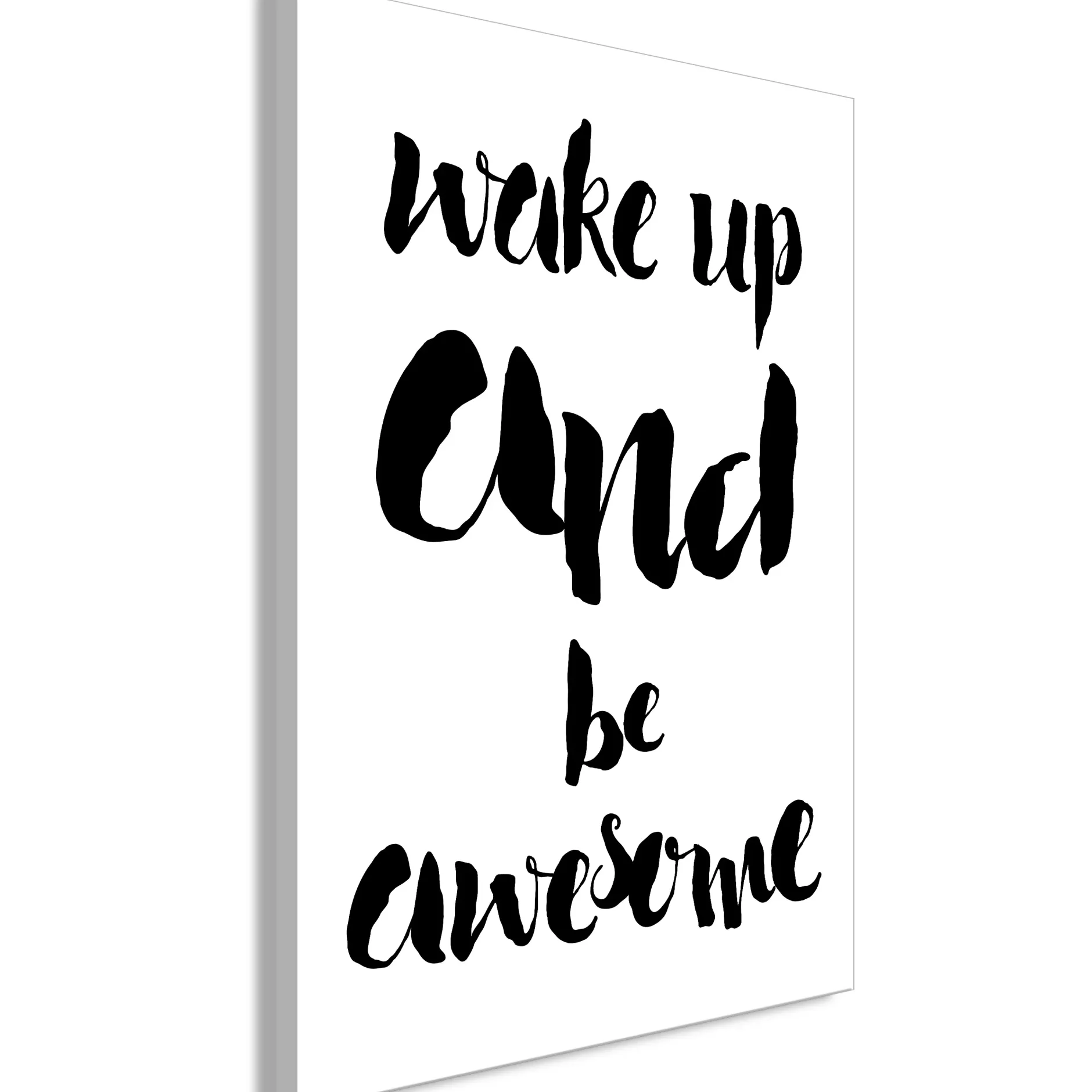 Kunstdruck auf Leinwand 'Wake up and Be Awesome Vertical'