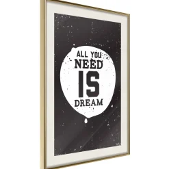Poster 'All You Need Is Dream'