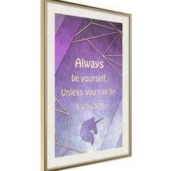 Poster 'Be Yourself or a Unicorn'