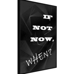 Poster 'If Not Now, When?'