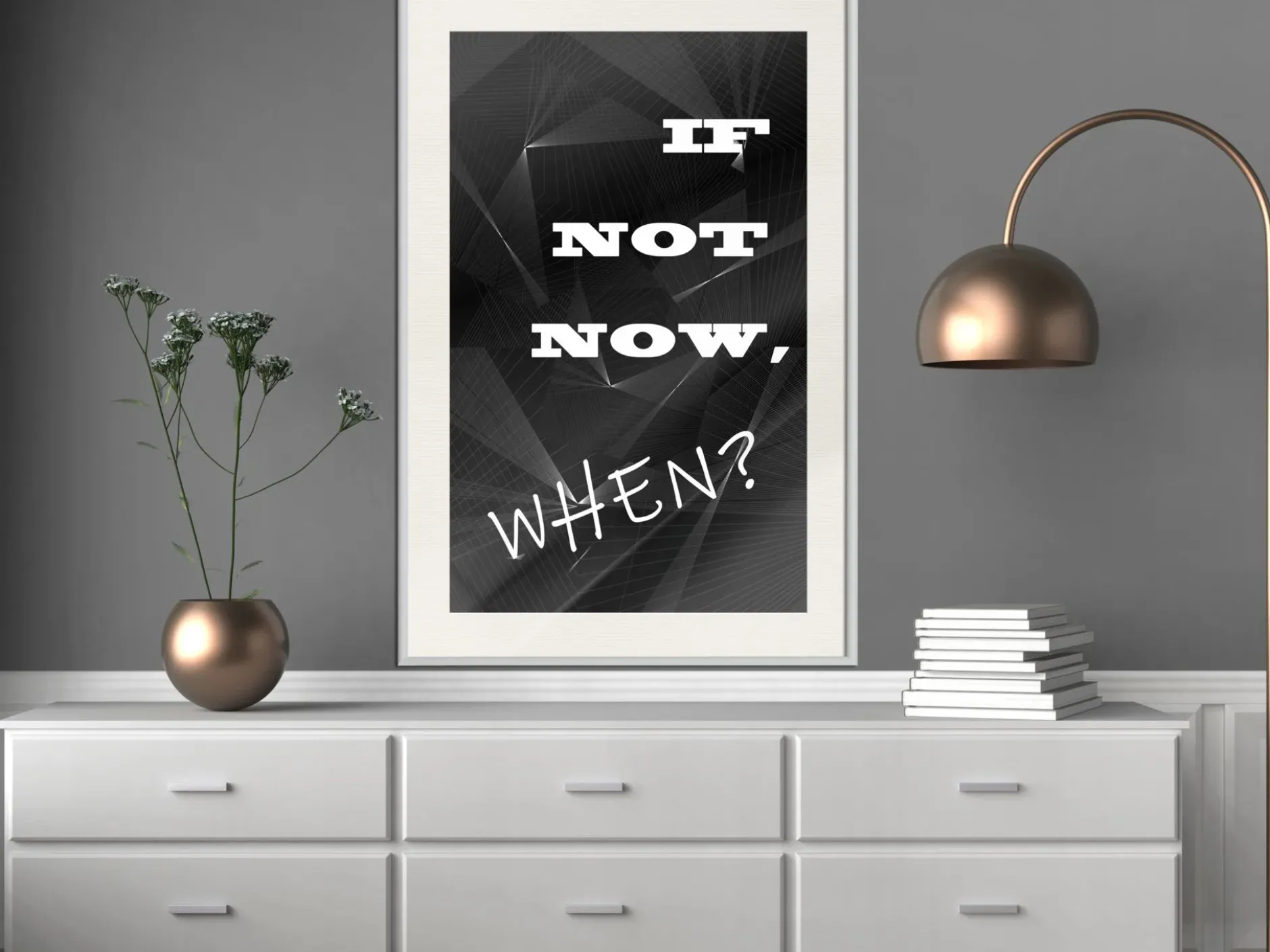 Poster 'If Not Now, When?'