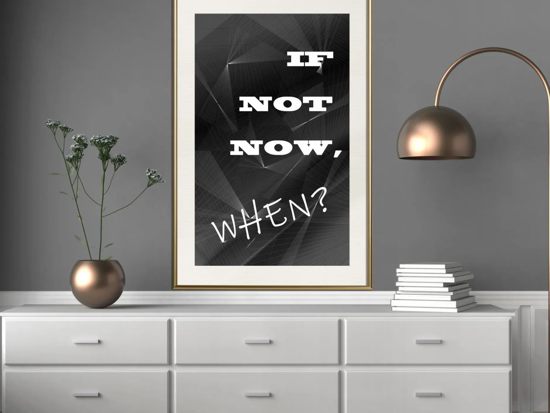 Poster 'If Not Now, When?'