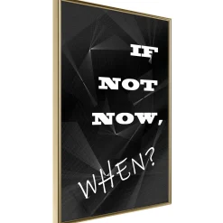 Poster 'If Not Now, When?'