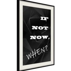 Poster 'If Not Now, When?'
