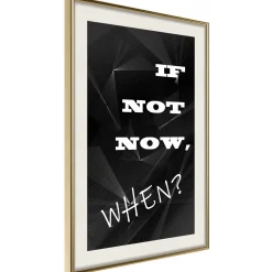 Poster 'If Not Now, When?'