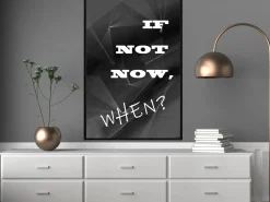 Poster 'If Not Now, When?'