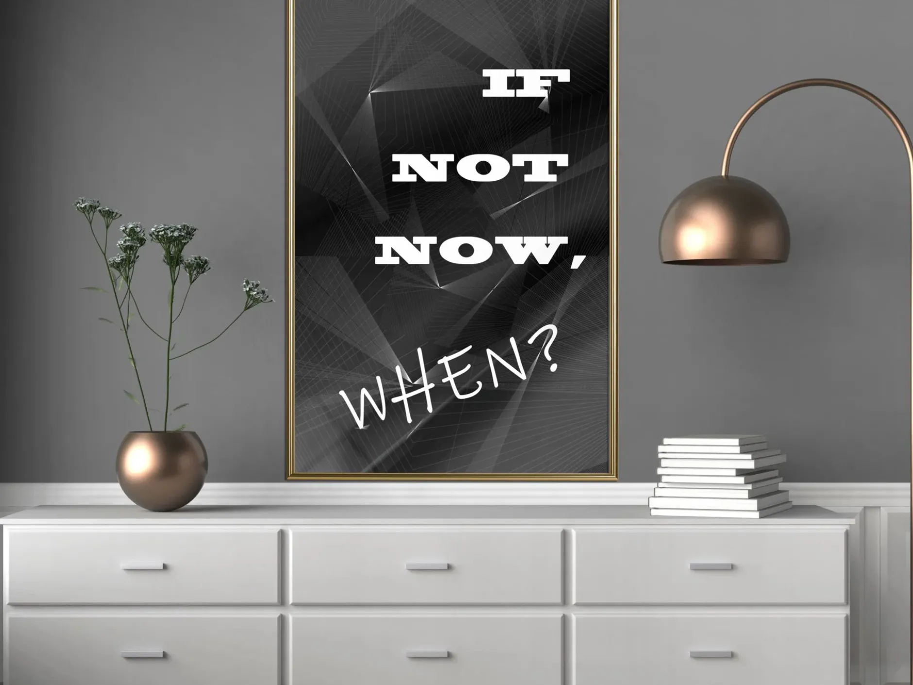 Poster 'If Not Now, When?'