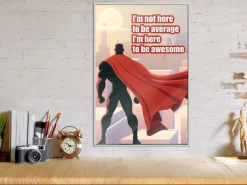 Poster 'I'm Not Here To Be Average'