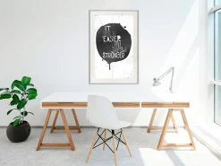 Poster 'It Doesn't Easier You Just Get Stronger'