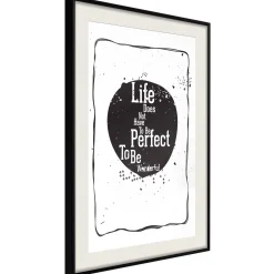 Poster 'Life Does Not Have To Be Perfect To Be Wonderful'