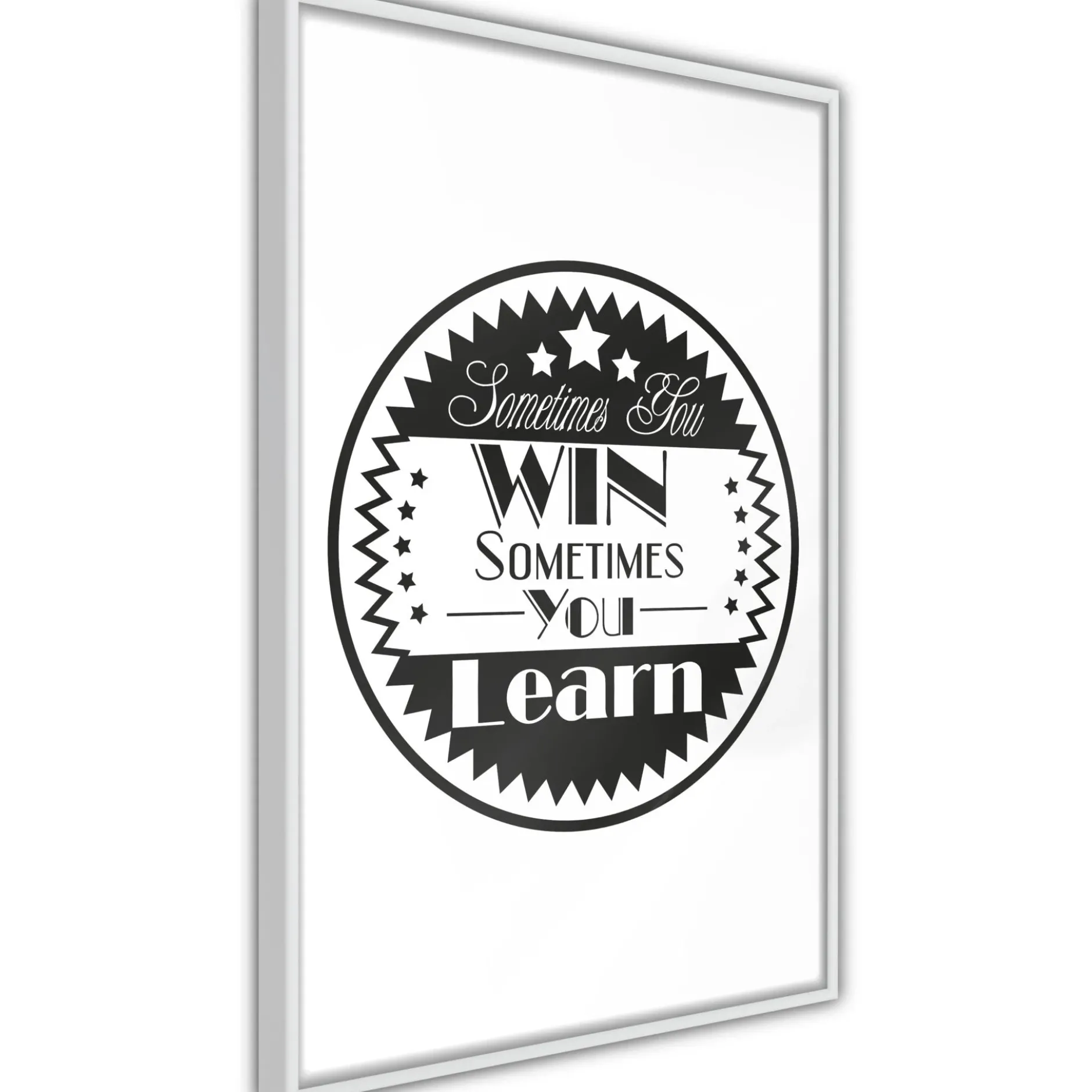 Poster 'Sometimes You Win Sometimes You Learn'