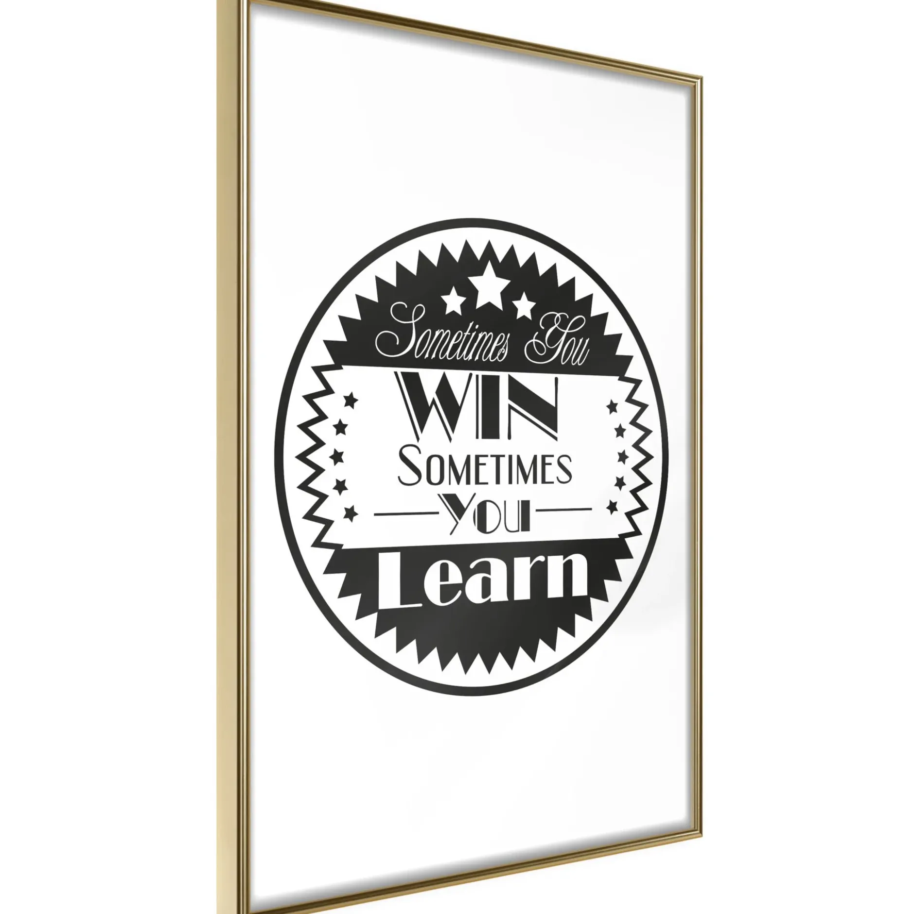 Poster 'Sometimes You Win Sometimes You Learn'