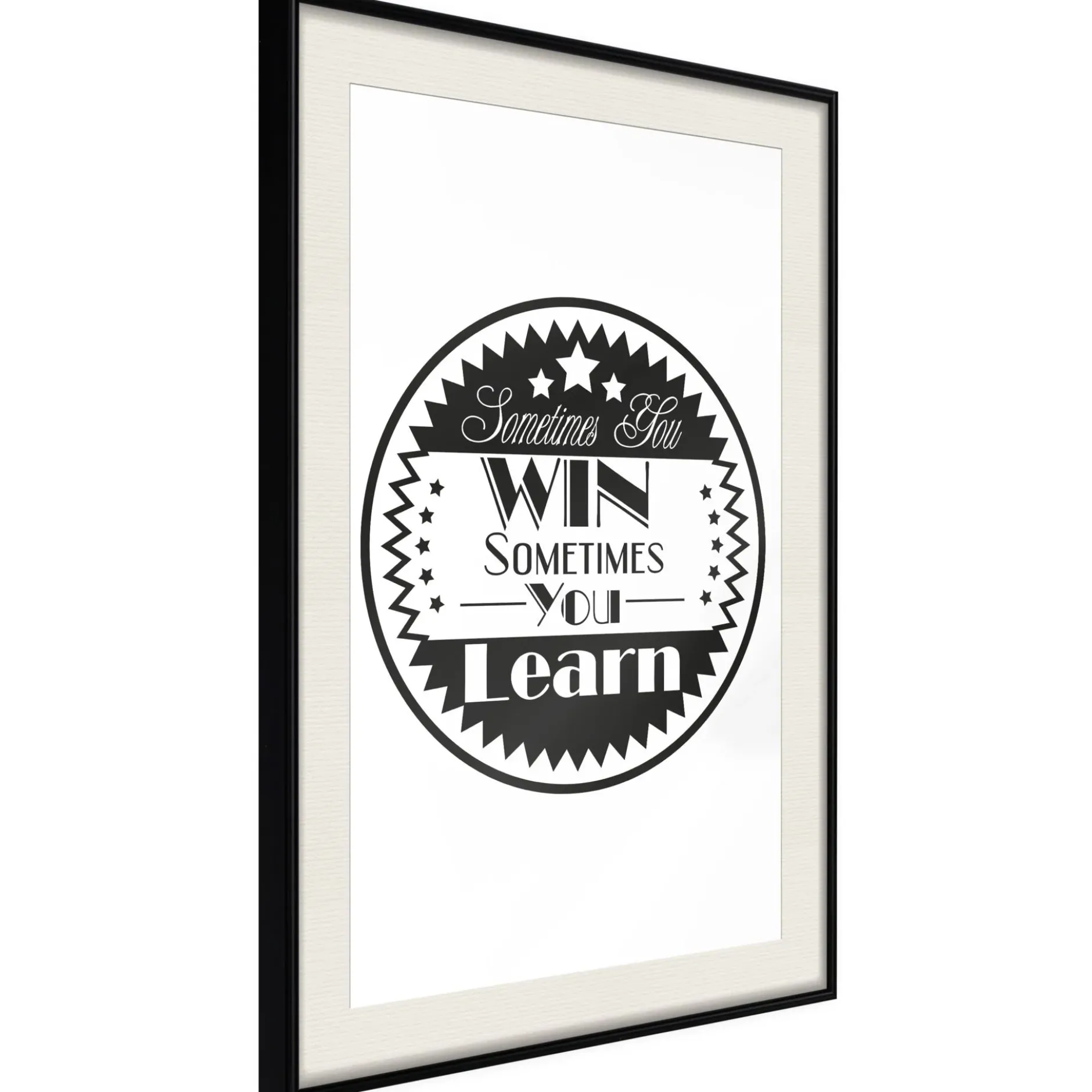 Poster 'Sometimes You Win Sometimes You Learn'
