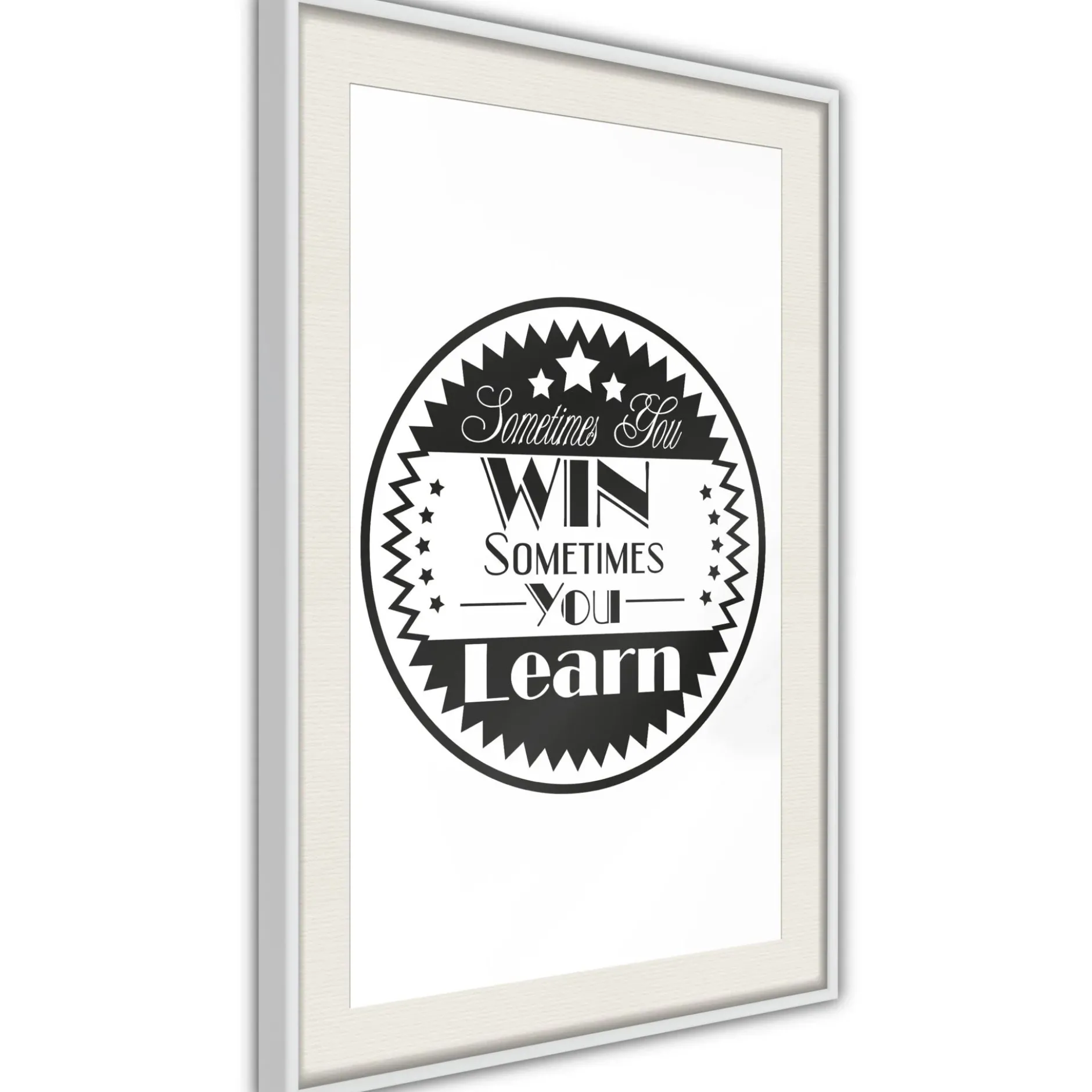 Poster 'Sometimes You Win Sometimes You Learn'