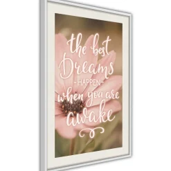 Poster 'The Best Dreams Happen When You Are Awake'