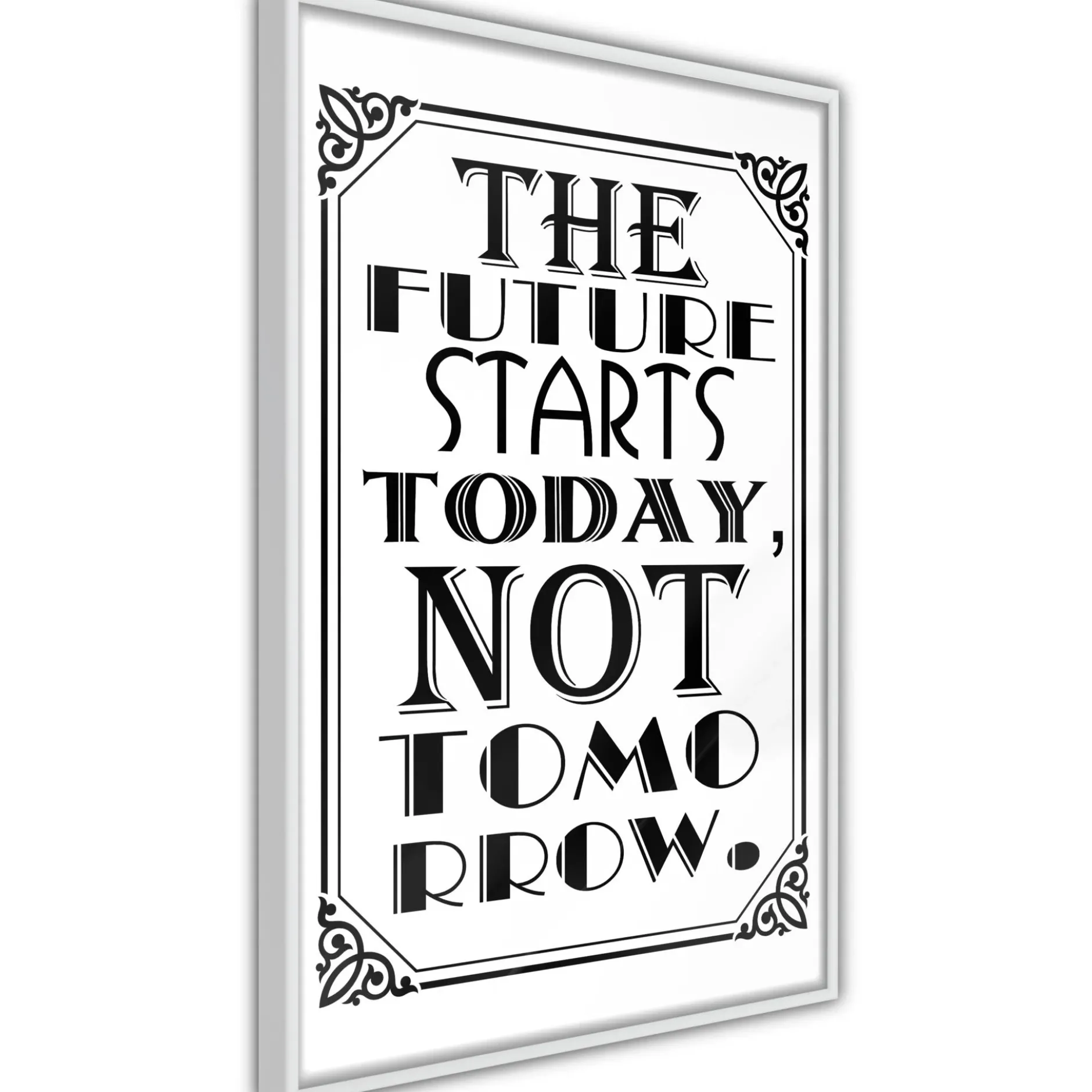 Poster 'The Future Starts Today Not Tomorrow'