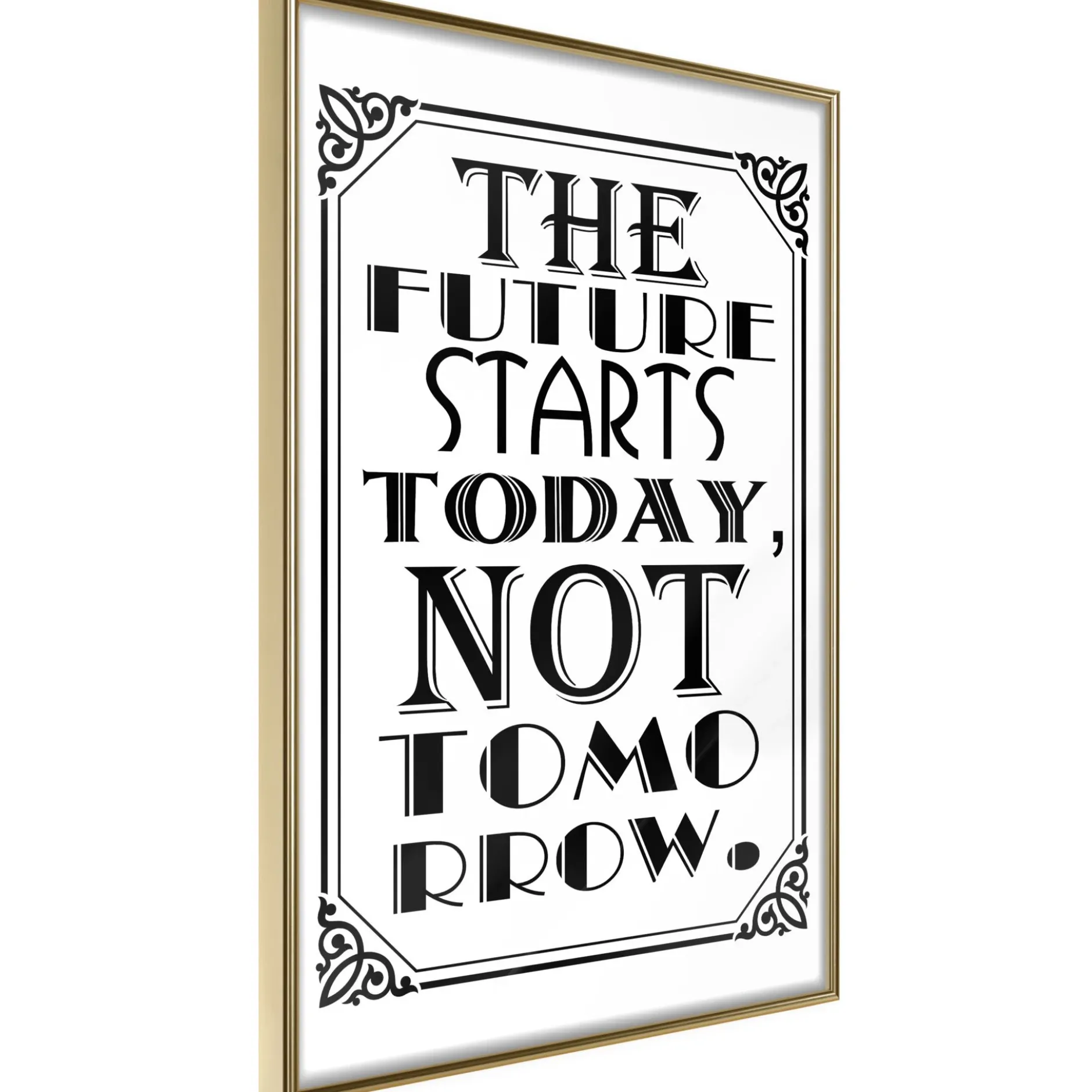 Poster 'The Future Starts Today Not Tomorrow'