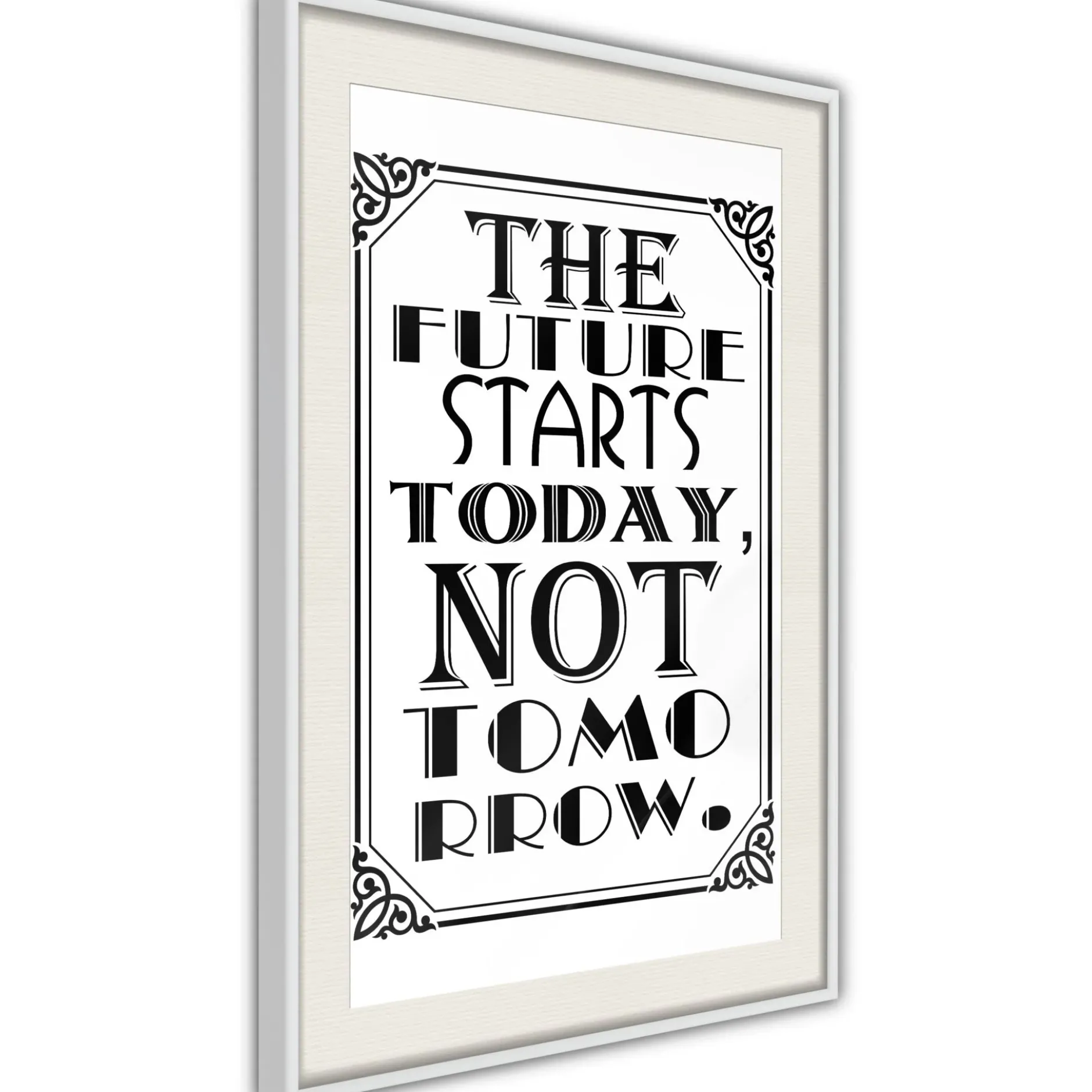 Poster 'The Future Starts Today Not Tomorrow'