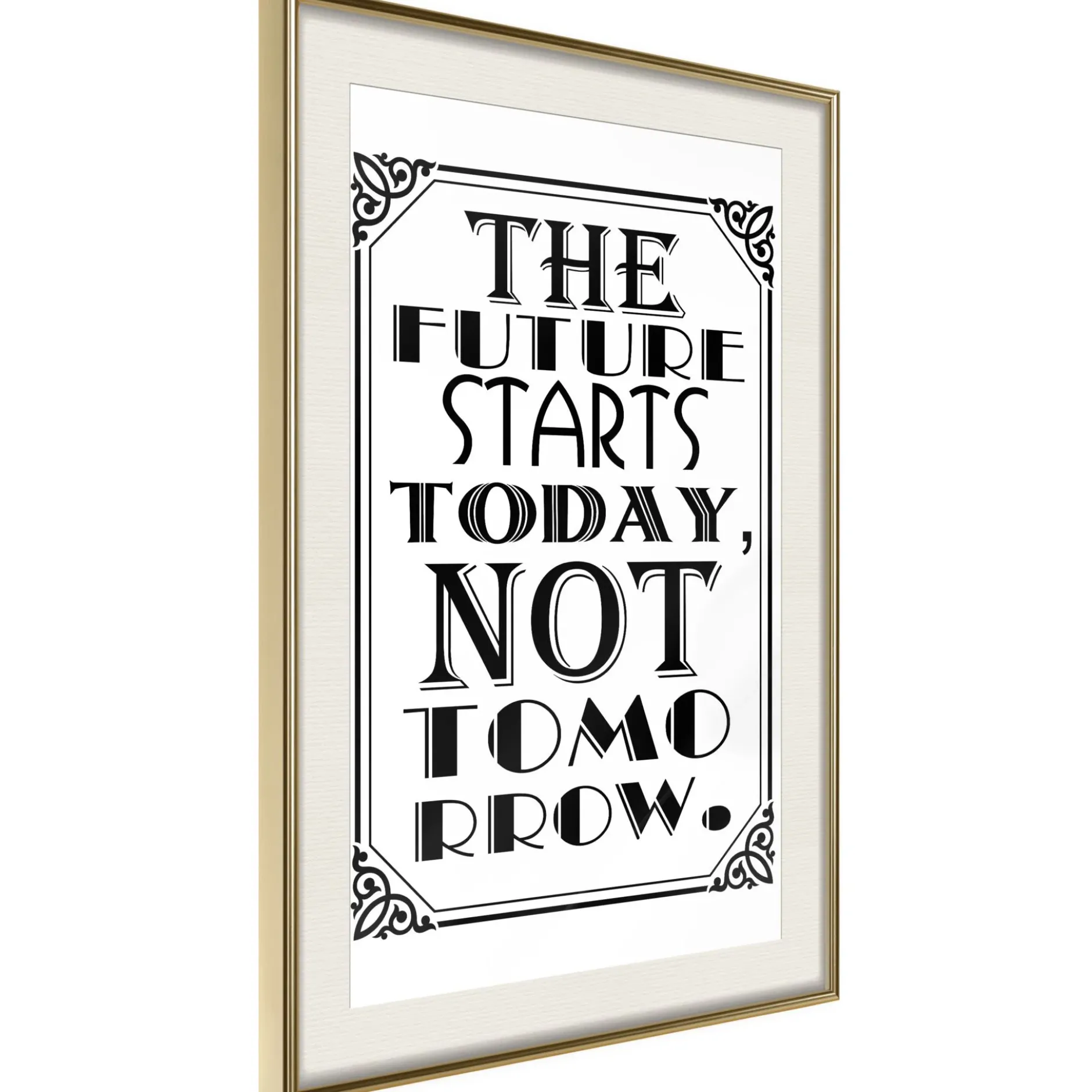 Poster 'The Future Starts Today Not Tomorrow'