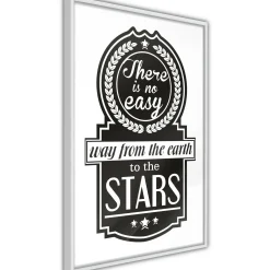 Poster 'There Is No Easy Way From The Earth To The Stars'