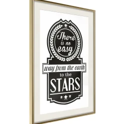 Poster 'There Is No Easy Way From The Earth To The Stars'