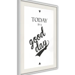 Poster 'Today Is a Good Day'